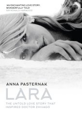 book Lara, the untold love story that inspired Doctor Zhivago