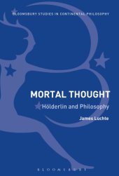 book Mortal Thought: Hölderlin and Philosophy