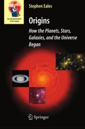 book Origins: How the Planets, Stars, Galaxies, and the Universe Began