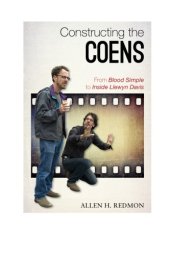 book Constructing the Coens: from Blood simple to Inside Llewyn Davis