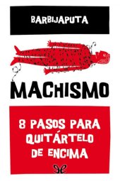 book Machismo: 8 pasos para quitártelo de encima