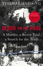 book Blood on the page: a murder, a secret trial and a search for the truth