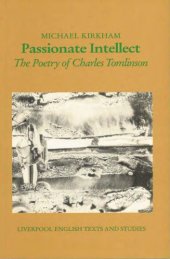 book Passionate intellect: the poetry of Charles Tomlinson