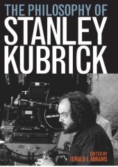 book The philosophy of Stanley Kubrick