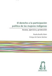 book El Derecho A La Participacion Politica De Las Mujeres Indigenas