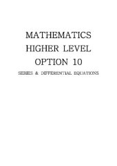 book Mathematics Higher Level Option 10: Series & Differential Equations