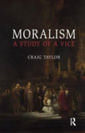 book Moralism: A Study of a Vice