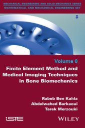 book Finite Element Method and Medical Imaging Techniques in Bone Biomechanics