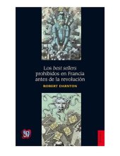 book Seccion de Obras de Historia  : Los best sellers prohibidos en Francia antes de la revolución