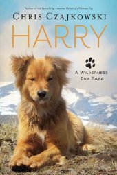 book Harry: A Wilderness Dog Saga