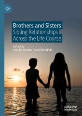 book Brothers and Sisters: Sibling Relationships Across the Life Course