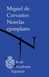 book Novelas ejemplares (edición de la Real Academia Española)