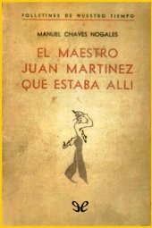 book El maestro Juan Martínez que estaba allí