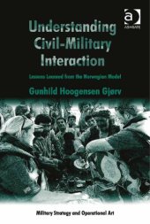 book Understanding civil-military interaction: lessons learned from the Norwegian model