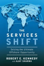 book The services shift: seizing the ultimate offshore opportunity