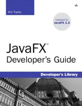 book JavaFX developer's guide: [updated for JavaFX 1.3]