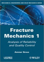 book Analysis of Reliability and Quality Control: Fracture Mechanics 1