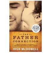 book The father connection how you can make the difference in your child's self-esteem and sense of purpose