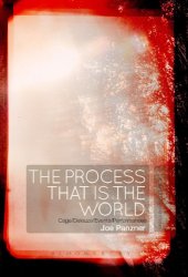 book The Process That Is the World: Cage/Deleuze/Events/Performances