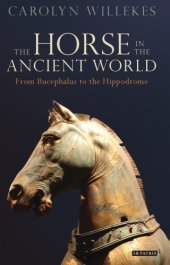 book The horse in the ancient world: from Bucephalus to the Hippodrome