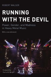 book Running with the Devil: power, gender, and madness in heavy metal music