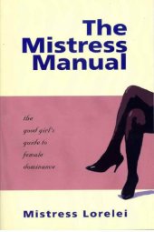 book The mistress manual: a good girl's guide to female dominance