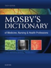 book Mosby's dictionary of medicine, nursing & health professions