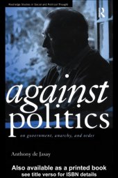 book Against politics: on government, anarchy, and order