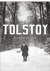 book Tolstoy: a Russian life