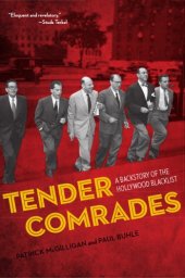 book Tender comrades a backstory of the Hollywood blacklist