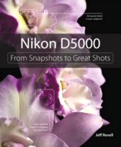 book Nikon D5000: From Snapshots to Great Shots [With Free Web Access]