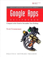 book Google Apps Deciphered: Compute in the Cloud to Streamline Your Desktop