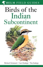 book Birds of the Indian Subcontinent. Richard Grimmett, Carol Inskipp, Tim Inskipp