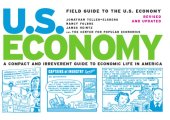 book Field guide to the U.S. economy: a compact and irreverent guide to economic life in America