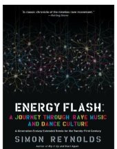 book Energy flash: a journey through rave music and dance culture