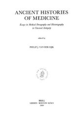 book Ancient Histories of Medicine: Essays in Medical Doxography and Historiography in Classical Antiquity