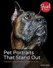 book Pet Portraits That Stand Out: Creating a Classic Photograph of Your Cat or Dog