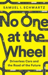 book No one at the wheel: driverless cars and the road of the future