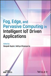 book Fog, Edge, and Pervasive Computing in Intelligent IoT Driven Applications