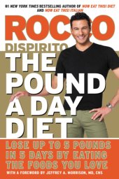 book The pound a day diet: lose up to 5 pounds in 5 days by eating the foods you love