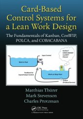 book Card-based control systems for a lean work design: the fundamentals of Kanban, ConWIP, POLCA, and COPACABANA