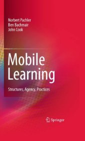 book Mobile learning: structures, agency, practices