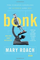 book Bonk: the curious coupling of science and sex