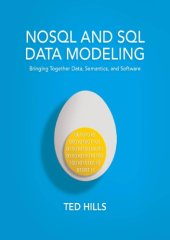 book NoSQL and SQL data modeling: bringing together data, semantics, and software