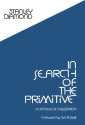 book In search of the primitive: a critique of civilization