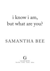 book I know I am, but what are you?