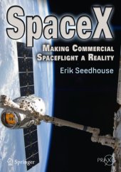 book SpaceX: making commercial spaceflight a reality