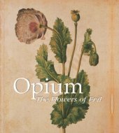 book Opium: the flowers of evil