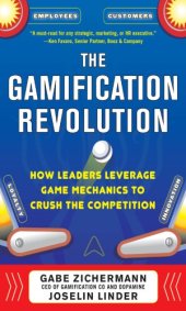 book The gamification revolution: how leaders leverage game mechanics to crush the competition