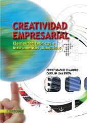 book CREATIVIDAD EMPRESARIAL : elementos teoricos e instrumentos didacticos.